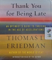 Thank You for Being Late written by Thomas L. Friedman performed by Oliver Wyman on Audio CD (Unabridged)